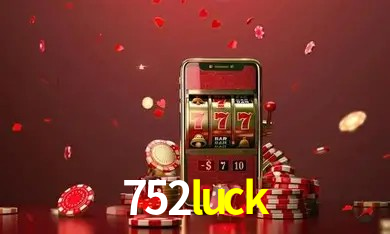 Promoção Relâmpago 752luck